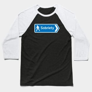 Sobriety Baseball T-Shirt
